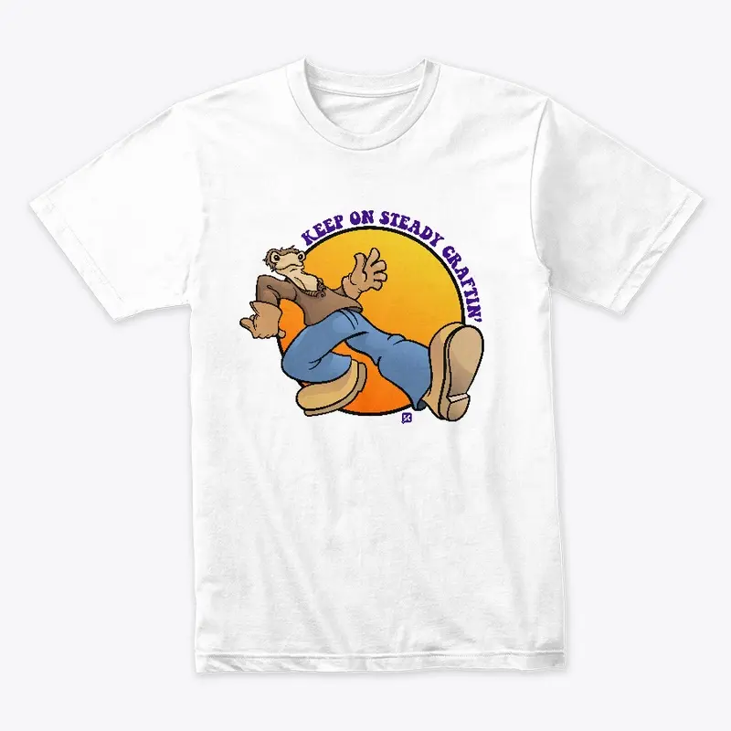 Keep On Steady Craftin' T-Shirt