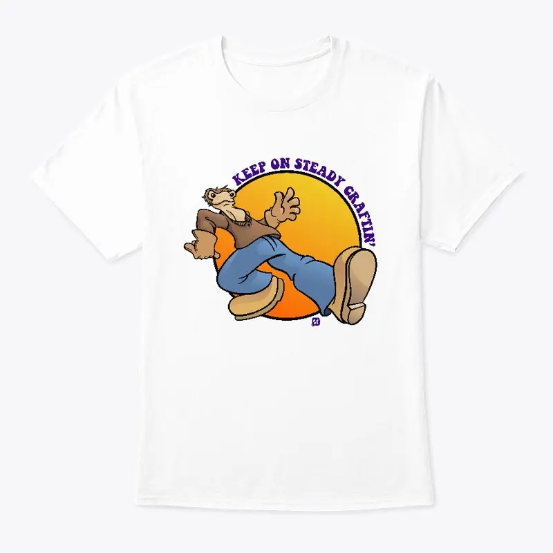 Keep On Steady Craftin' T-Shirt