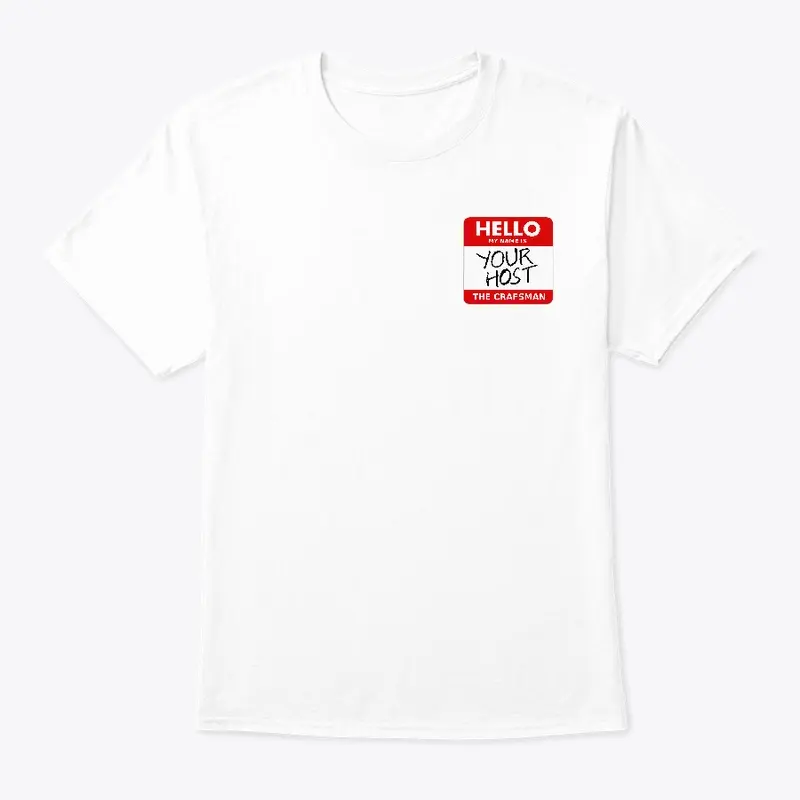 HELLO (my name is your host) T-Shirt