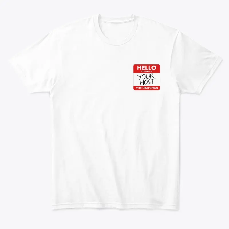 HELLO (my name is your host) T-Shirt